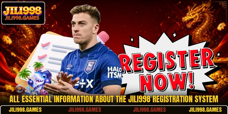 All essential information about the JILI998 registration system