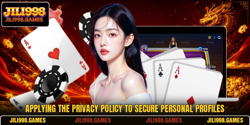 Applying the privacy policy to secure personal profiles