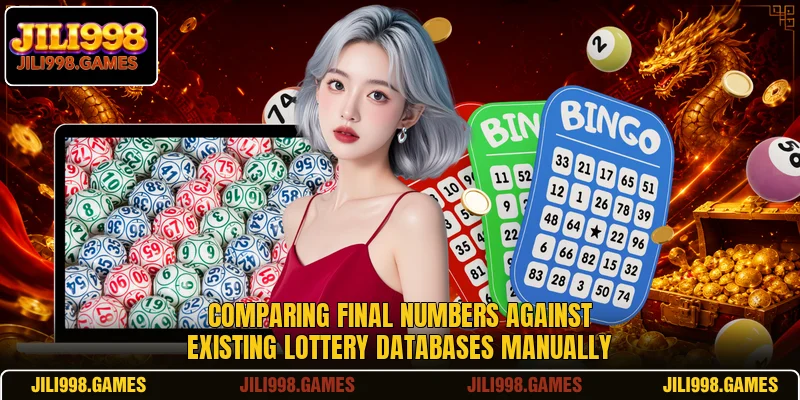 Comparing final numbers against existing lottery databases manually
