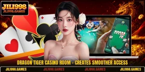 Dragon Tiger Casino Room - Creates Smoother Access