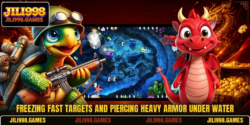 Freezing fast targets and piercing heavy armor under water