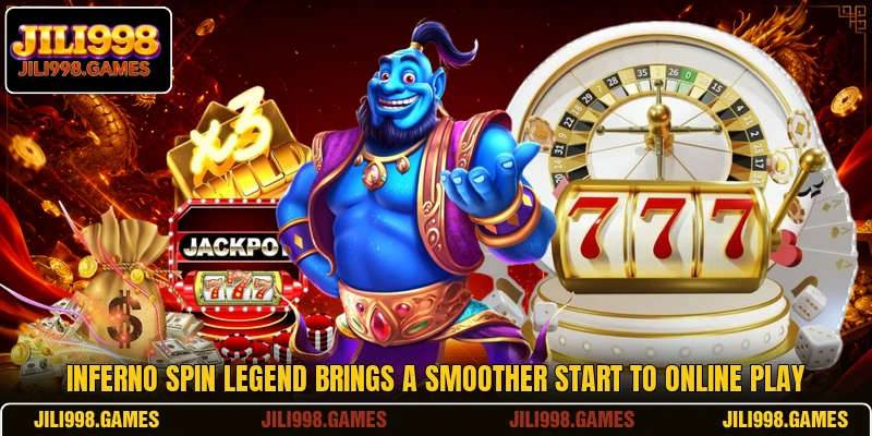 Inferno Spin Legend Brings A Smoother Start To Online Play