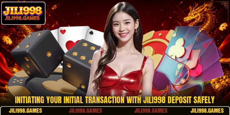 Initiating your initial transaction with JILI998 deposit safely