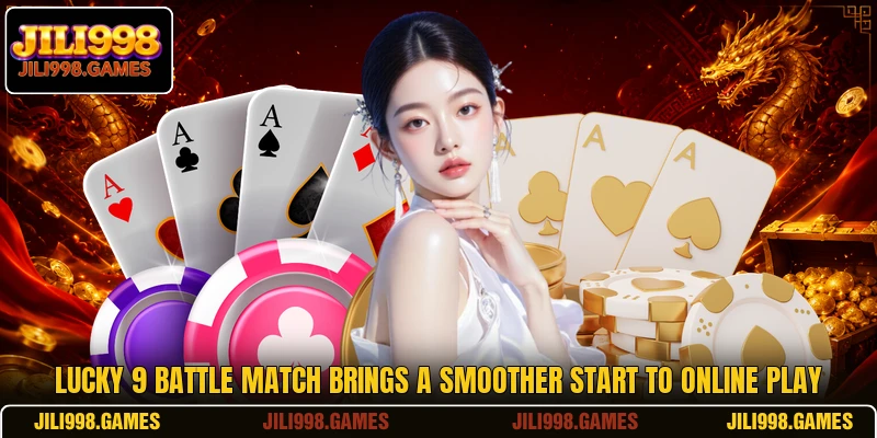 Lucky 9 Battle Match Speeds Up Number Card Decisions