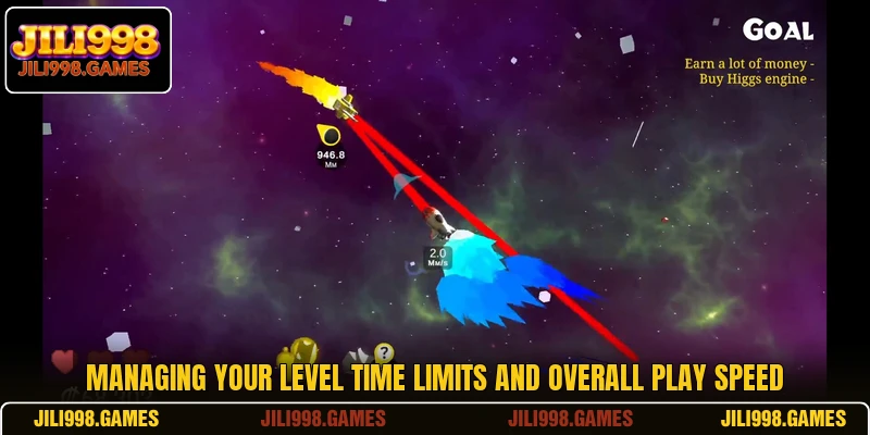 Managing your level time limits and overall play speed