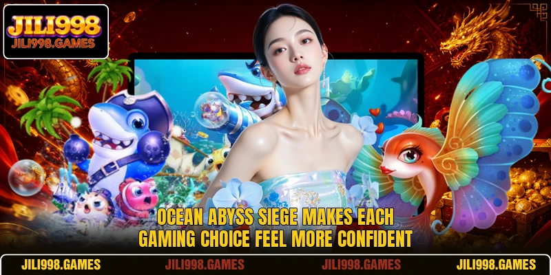 Ocean Abyss Siege Makes Each Gaming Choice Feel More Confident