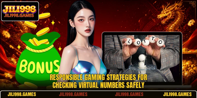 Responsible gaming strategies for checking virtual numbers safely