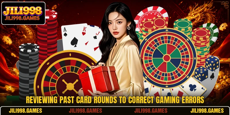 Reviewing past card rounds to correct gaming errors