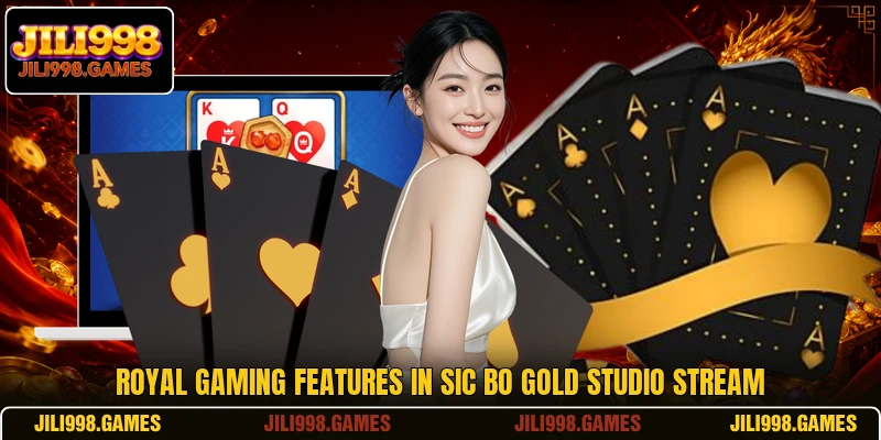 Royal gaming features in Sic Bo Gold Studio stream