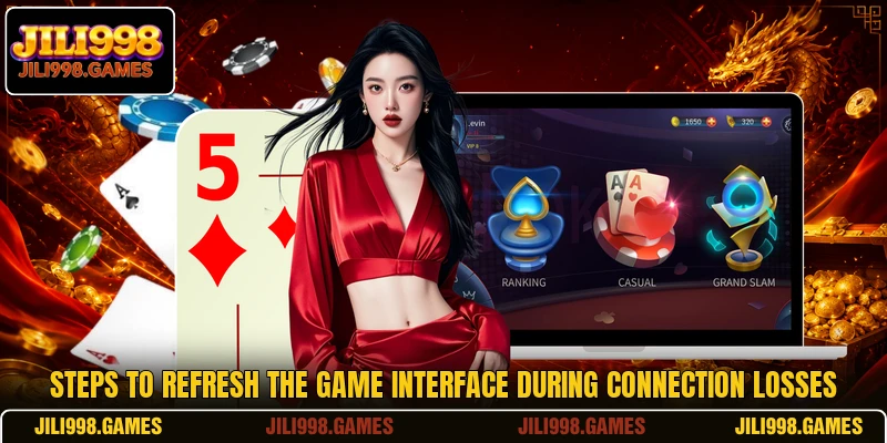 Steps to refresh the game interface during connection losses
