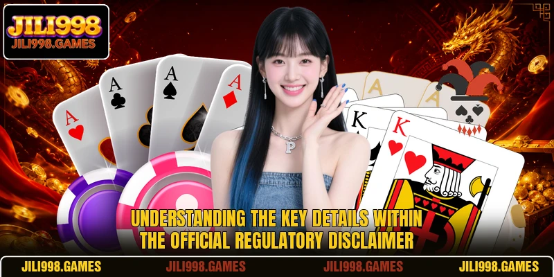 Understanding the key details within the official regulatory disclaimer