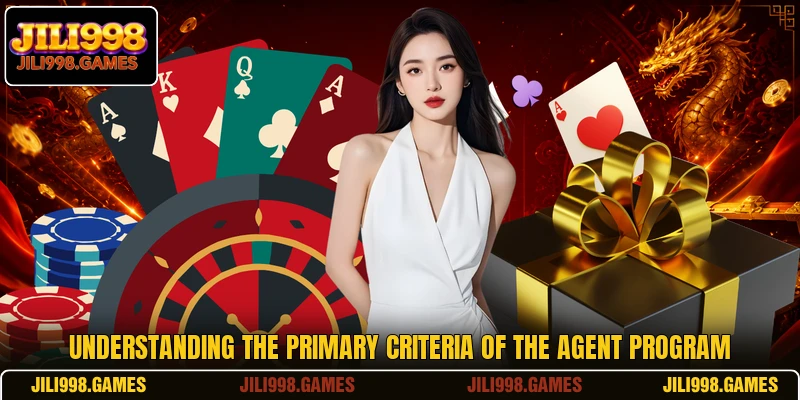 Understanding the primary criteria of the agent program